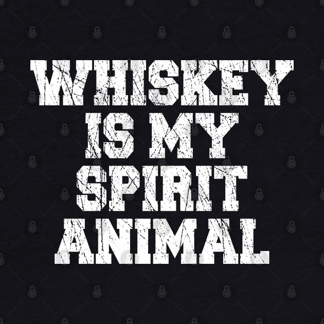 Whiskey Is My Spirit Animal by LunaMay